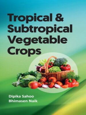 cover image of Tropical and Subtropical Vegetable Crops